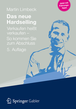 Das neue Hardselling von Limbeck,  Martin