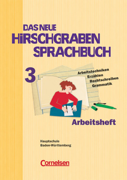 Das neue Hirschgraben Sprachbuch – Werkrealschule Baden-Württemberg – Band 3 von Held,  Dirk, Hering,  Britta, Kessler,  Rolf, Toupheksis,  Fanni