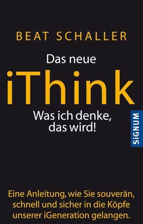 Das neue iThink von Schaller,  Beat