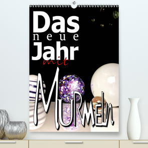 Das Neue Jahr mit Murmeln (Premium, hochwertiger DIN A2 Wandkalender 2021, Kunstdruck in Hochglanz) von Kolonko,  Patrick