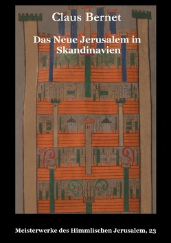 Das Neue Jerusalem in Skandinavien von Bernet,  Claus