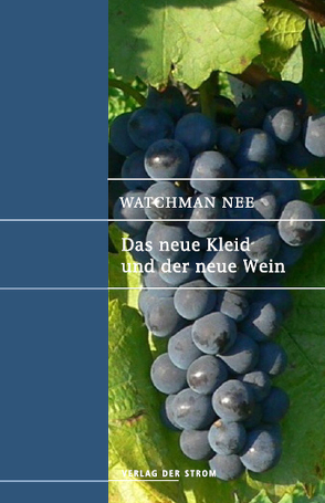 Das neue Kleid und der neue Wein von Nee,  Watchman