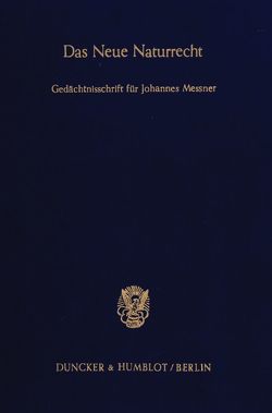 Das Neue Naturrecht. von Klose,  Alfred, Schambeck,  Herbert, Weiler,  Rudolf