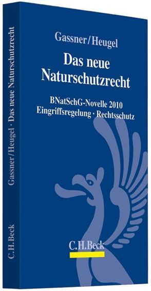 Das neue Naturschutzrecht von Gassner,  Erich, Heugel,  Michael