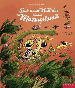 Das neue Nest der kleinen Marsupilamis von Chaud,  Benjamin, Steindamm,  Constanze