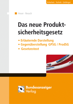 Das neue Produktsicherheitsgesetz von Heuer,  Jens-Uwe, Reusch,  Philipp