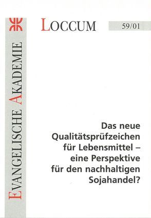 Das neue Qualitätsprüfzeichen für Lebensmittel – eine Perspektive für den nachhaltigen Sojahandel? von Lanje,  Kerstin