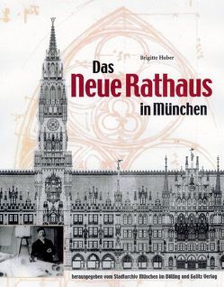 Das Neue Rathaus in München von Huber,  Brigitte