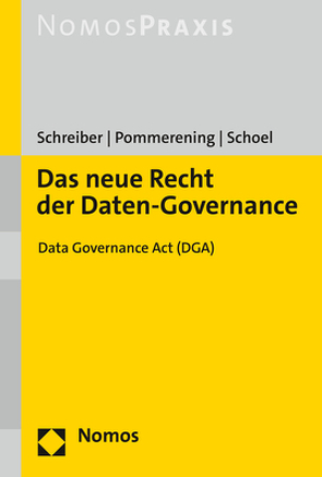 Das neue Recht der Daten-Governance von Pommerening,  Patrick, Schoel, Schreiber,  Kristina