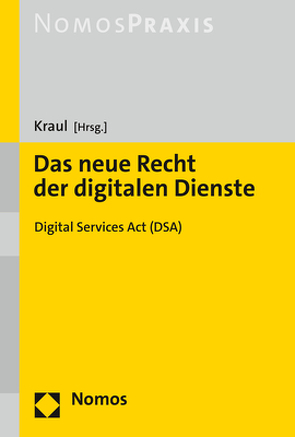 Das neue Recht der digitalen Dienste von Kraul,  Torsten