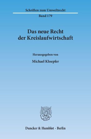 Das neue Recht der Kreislaufwirtschaft. von Kloepfer,  Michael