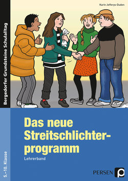 Das neue Streitschlichterprogramm – Lehrerband von Jefferys-Duden,  Karin