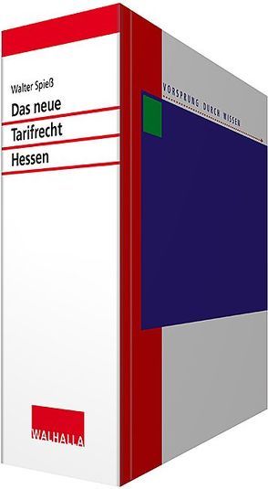 Das neue Tarifrecht Hessen von Spiess,  Walter