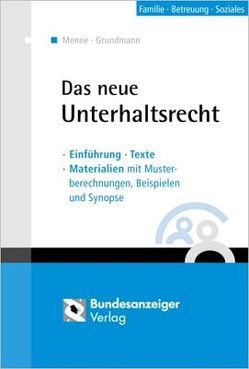 Das neue Unterhaltsrecht von Grundmann,  Birgit, Menne,  Martin