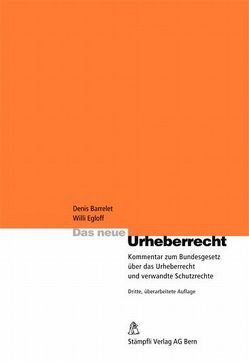 Das neue Urheberrecht von Barrelet,  Denis, Egloff,  Willi