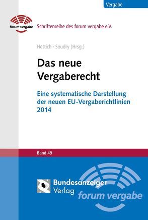 Das neue Vergaberecht von Braun,  Christian, Hettich,  Lars, Müller,  Hans Peter, Soudry,  Daniel, Wankmüller,  Michael