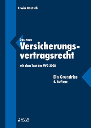 Das neue Versicherungsvertragsrecht von Deutsch,  Erwin