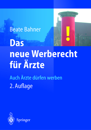 Das neue Werberecht für Ärzte von Bahner,  Beate