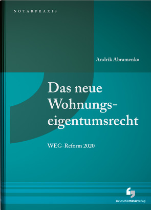 Das neue Wohnungseigentumsrecht von Abramenko,  Andrik