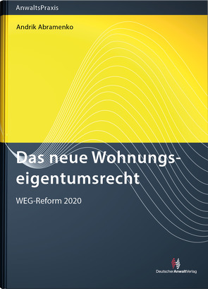 Das neue Wohnungseigentumsrecht von Abramenko,  Andrik