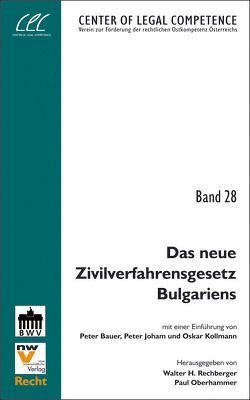 Das neue Zivilverfahrensgesetz Bulgariens von Oberhammer,  Paul, Rechberger,  Walter H