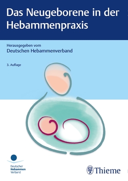 Das Neugeborene in der Hebammenpraxis von DHV