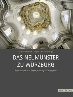 Das Neumünster zu Würzburg von Brandl,  Martin, Emmert,  Jürgen, Faber,  Annette, Friedrich,  Verena, Hecht,  Christian, Lenssen,  Jürgen, Mack,  Johannes, Pracher,  Britta, Pracher,  Georg, Scheder,  Julia, Schneider,  Wolfgang, Stuflesser,  Martin, Trenschel,  Hans-Peter, Urban,  Wolfgang, Weiß,  Wolfgang, Wendehorst,  Alfred