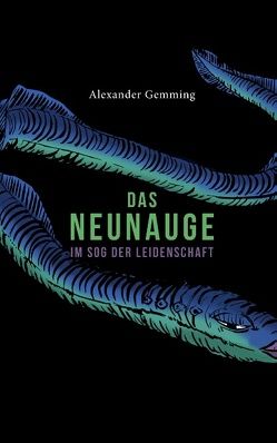 Das Neunauge von Gemming,  Alexander