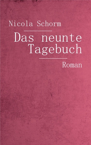 Das neunte Tagebuch von Schorm,  Nicola