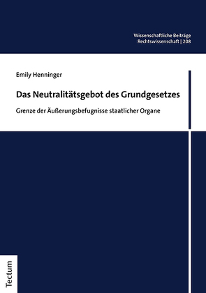 Das Neutralitätsgebot des Grundgesetzes von Henninger,  Emily