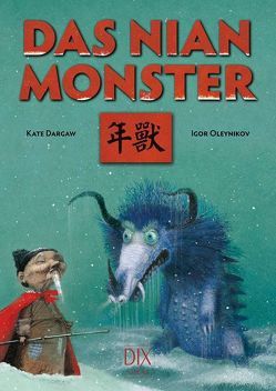 Das Nian-Monster von Dargaw,  Kate, Hermann,  Marc, Oleynikov,  Igor