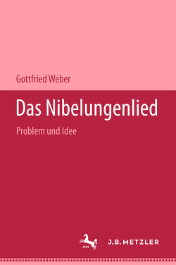 Das Nibelungenlied von Weber,  Gottfried