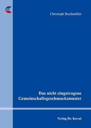 Das nicht eingetragene Gemeinschaftsgeschmacksmuster von Buchmüller,  Christoph