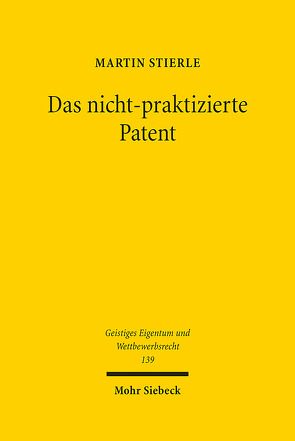 Das nicht-praktizierte Patent von Stierle,  Martin