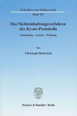 Das Nichteinhaltungsverfahren des Kyoto-Protokolls. von Holtwisch,  Christoph