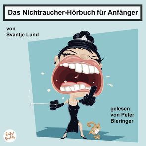 Das Nichtraucher-Hörbuch für Anfänger von Lund,  Svantje