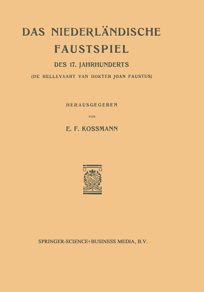 Das Niederlandische Faustspiel des Siebzehnten Jahrhunderts von Rijndorp,  Jacob van