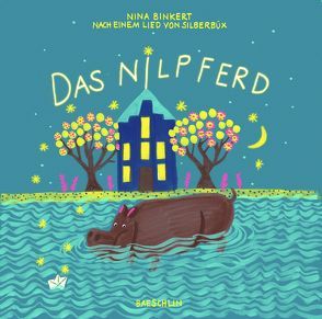 Das Nilpferd von Binkert,  Nina, SIlberbüx