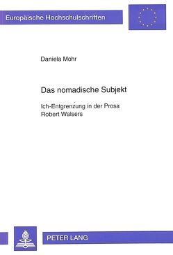 Das nomadische Subjekt von Mohr,  Daniela