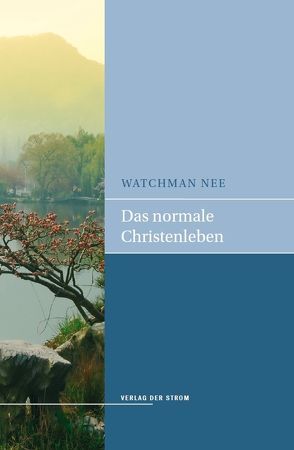 Das normale Christenleben von Nee,  Watchman