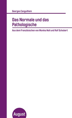 Das Normale und das Pathologische von Canguilhem,  Georges, Noll,  Monika, Schubert,  Rolf