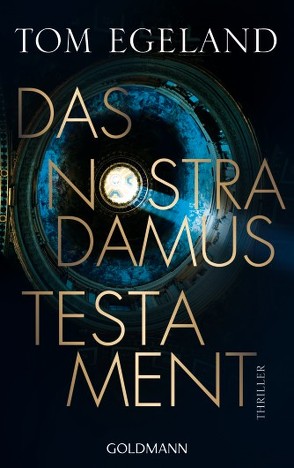 Das Nostradamus-Testament von Doerries,  Maike, Egeland,  Tom, Frauenlob,  Günther