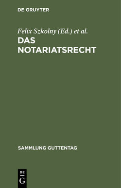 Das Notariatsrecht von Kober,  Leopold, Szkolny,  Felix