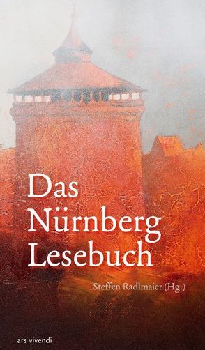 Das Nürnberg-Lesebuch von Glaser,  Hermann, Radlmaier,  Steffen