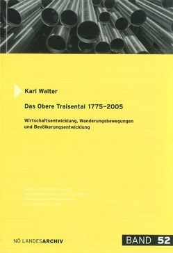Das Obere Traisental 1775-2005 von Motz-Linhart,  Reinelde, Rosner,  Willibald, Walter,  Karl