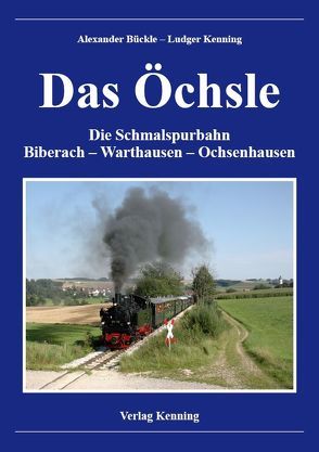 Das Öchsle von Bückle,  Alexander, Günzl,  Bernhard, Kenning,  Ludger