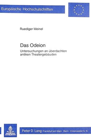 Das Odeion von Meinel,  Ruediger