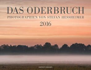 DAS ODERBRUCH 2016 von Stefan,  Hessheimer