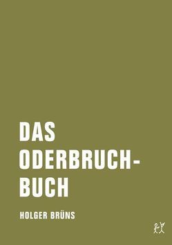 Das Oderbruchbuch von Brüns,  Holger