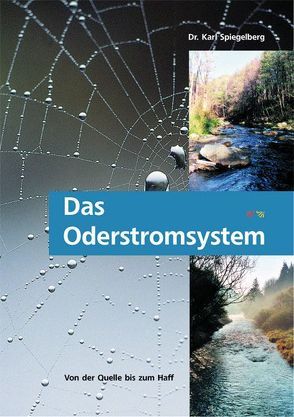 Das Oderstromsystem von Spiegelberg,  Karl